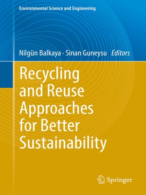 cover image of Recycling and Reuse Approaches for Better Sustainability